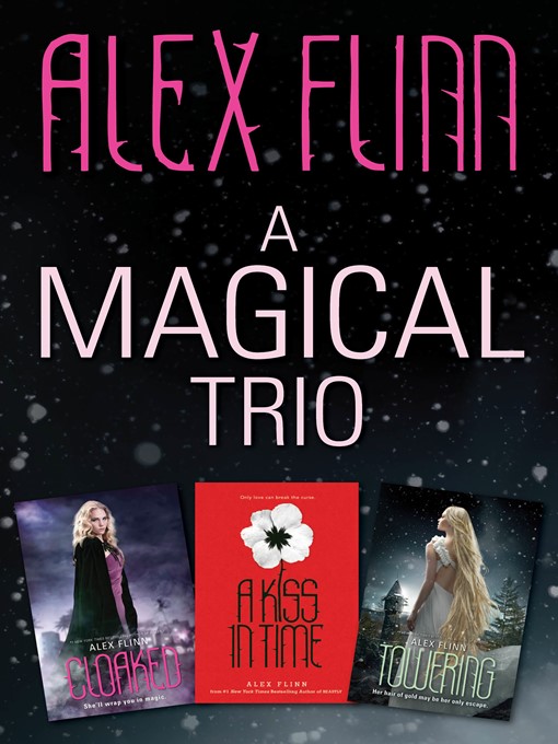 Title details for A Magical Trio by Alex Flinn - Available